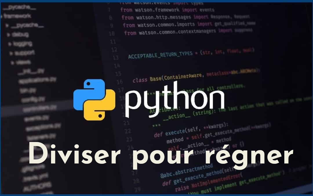 Diviser pour régner en Python