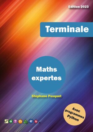 Livre de cours et d’exercices corrigés (Maths expertes) édition 2023