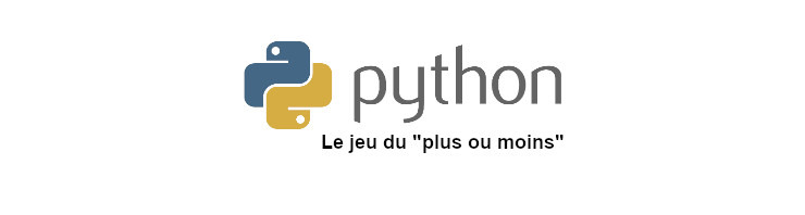 Le jeu du plus ou moins et Python