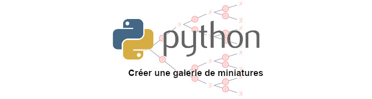 Lire la suite à propos de l’article Créer une galerie de miniatures avec Python