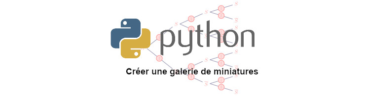 Créer une galerie de miniatures avec Python