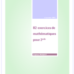 82 exercices de mathématiques pour 2nde