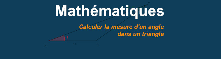 trouver la mesure d'un angle dans un triangle